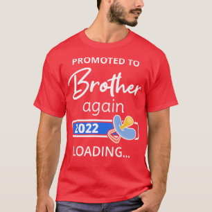 T-shirt Promu À Brother De Nouveau 2022 Chargement I