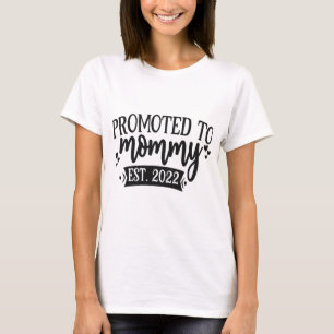 T-shirt Promu à maman est 2022 - Nouvelles mères