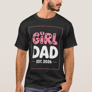 T-shirt Promu Papa Une Fille Est 2026 Nouveau Papa Premier