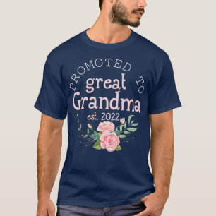 T-shirt Promu pour la première fois à Great Grandma Est
