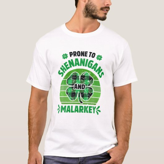 T-shirt Prone Aux Shenanigans Et Malarkey Drôle St Patrick (Devant)