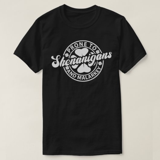 T-shirt Prone Aux Shenanigans Et Malarkey Saint Patricks D (Design devant)