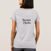 T-shirt Prone to Crushes on Guards in Books (Dos)