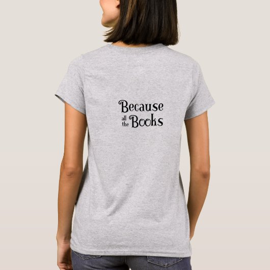 T-shirt Prone to Crushes on Guards in Books (Dos)