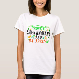 T-shirt Prone To Shenanigans And Malarkey Funny Irish Prid