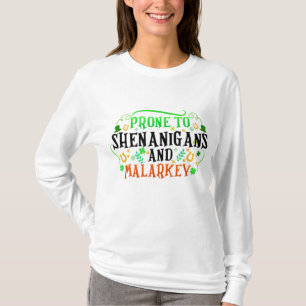 T-shirt Prone To Shenanigans And Malarkey Funny Irish Prid