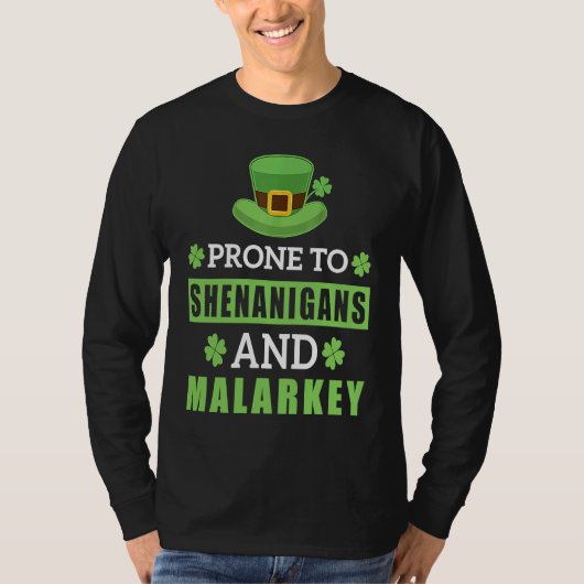 T-shirt Prone To Shenanigans And Malarkey St Patrick's Day (Devant)