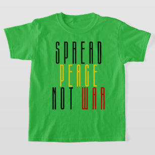 T-shirt Propager la paix et non la guerre