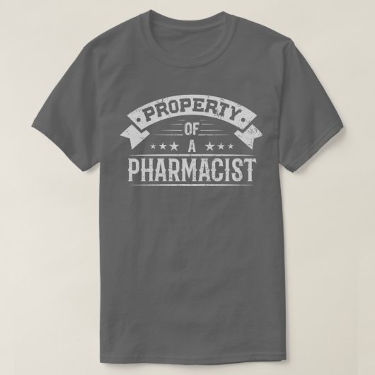 T-shirt Property of a Pharmacist 1 (Design devant)