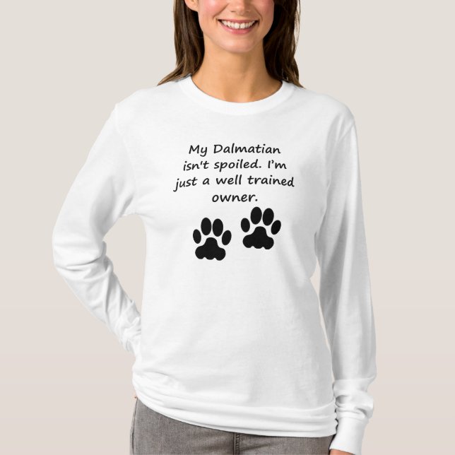 T-shirt Propriétaire dalmatien bien entraîné (Devant)