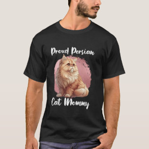 T-shirt Propriétaire de chat FIERRE MÈRE DE CHAT PERSAN Ch