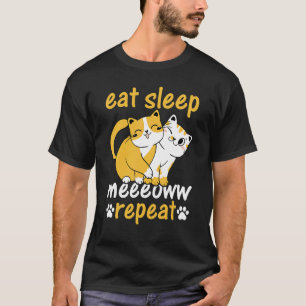 T-shirt Propriétaire de chat Je mange dors Miaouuu Répète