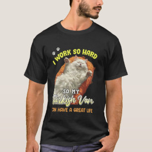 T-shirt Propriétaire de chat JE TRAVAILLE SI DUR POUR MON 