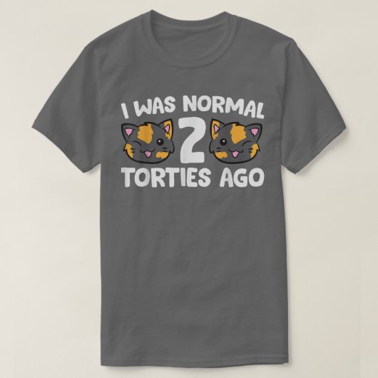 T-shirt Propriétaire De Chat Tortoiseshell J'Était Normal (Design devant)