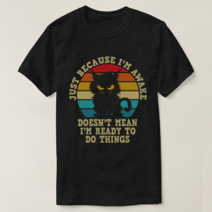 T-shirt Propriétaire de chats juste parce que je suis Awak