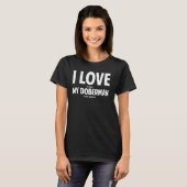 T-shirt Propriétaire de chien Doberman 7 (Devant entier)