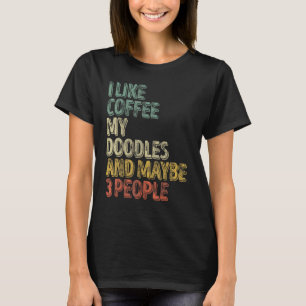 T-shirt Propriétaire De Chien J'Aime Café Mes Doodles Et P