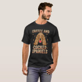 T-shirt Propriétaire De Cocker Spaniel Pour Addict De Café (Devant entier)