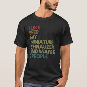 T-shirt Propriétaire de la bière Schnauzer Miniature Lover
