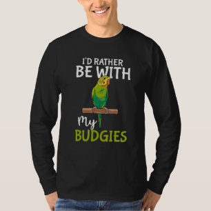 T-shirt Propriétaire D'Oiseaux De Perruches Je Préférerais