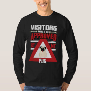T-shirt Propriétaire Du carlin - Les Visiteurs Doivent Êtr