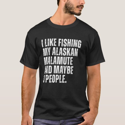 T-shirt Propriétaire du malamut de l'Alaska Pêcheur Amusan (Devant)