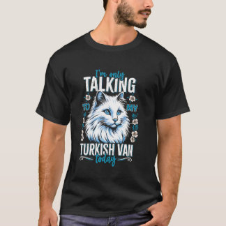 T-shirt Propriétaire D'UNE Van Turque PARLANT SEULEMENT À 