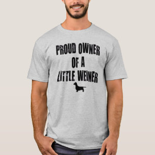T-shirt Propriétaire fier d'un petit Weiner