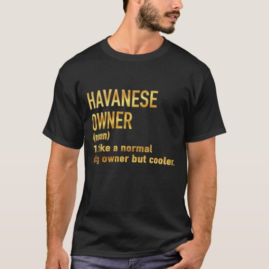 T-shirt propriétaire havanais comme un propriétaire de chi (Devant)