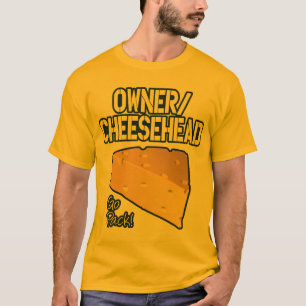 T-shirt Propriétaire/T-shirt de Cheesehead