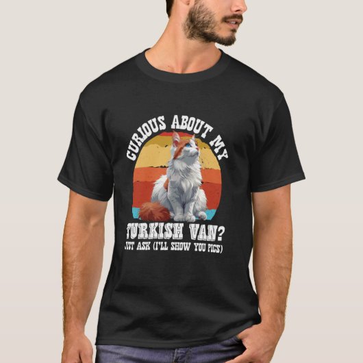 T-shirt Propriétaires de chats CURIEUX À PROPOS DE MON TUR (Devant)