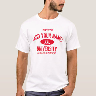 T-shirt PROPRIÉTÉ DE (AJOUTER VOTRE NOM) UNIVERSITY.Distre