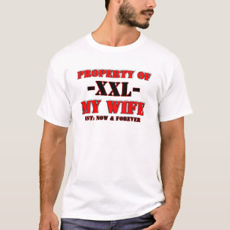 T-SHIRT PROPRIÉTÉ DE MON ÉPOUSE, - XXL-, EST : MAINTENANT