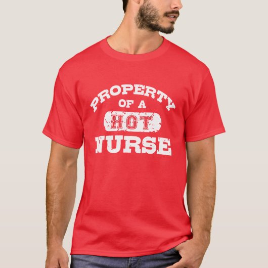 T-shirt Propriété D'Une Infirmière Chaude (Devant)