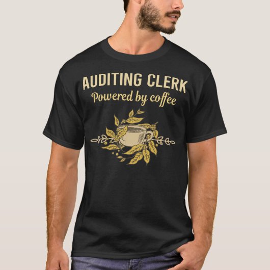 T-shirt Propulsé Par Café - Commis De Vérification (Devant)