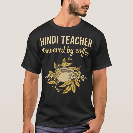 T-shirt Propulsé Par Café - Enseignant Hindi (Devant)