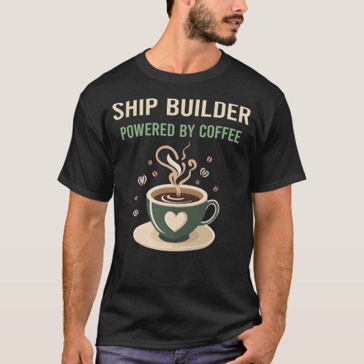 T-shirt Propulsé par Coffee Ship Builder (Devant)