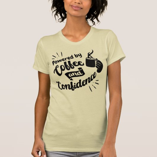 T-shirt Propulsé par le café et la confiance (Devant)