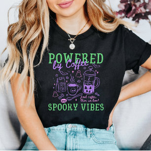 T-shirt Propulsé par le café et les vibrations effrayantes