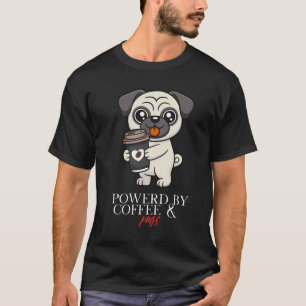 T-shirt Propulsé par le café & les Pug   Chien Pug mignon 