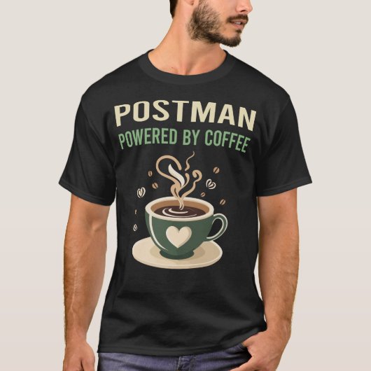 T-shirt Propulsé Par Le Postman Du Café (Devant)