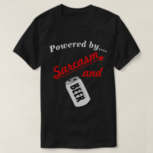 T-shirt Propulsé par le sarcasme et la nouveauté de la biè