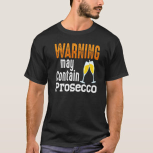 T-shirt Prosecco Vin Champagne Cocktails Rose Bouteille It