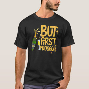 T-shirt Prosecco Vin Champagne Cocktails Rose Bouteille It