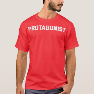 T-shirt Protagonistdrôle dire sarcastique nouveauté humour