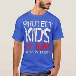 T-shirt Protéger Les Enfants Et Non Les Armes À Feu Suffis