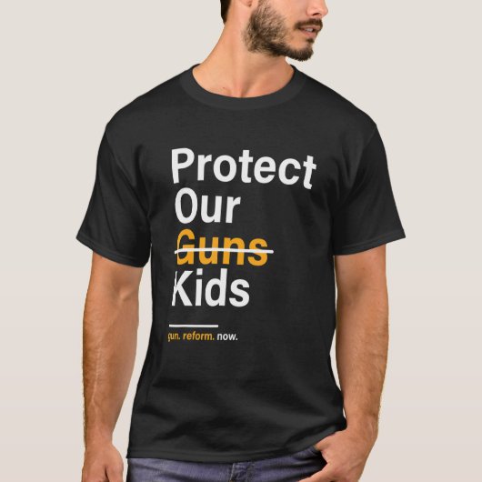T-shirt Protéger maintenant la réforme des armes à feu pou (Devant)