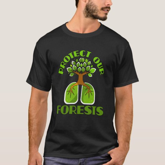 T-shirt Protéger nos forêts Être respectueux de l'environn (Devant)