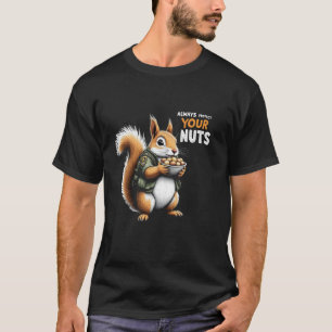 T-shirt Protégez toujours vos noix Tee Funny Squirrel Desi