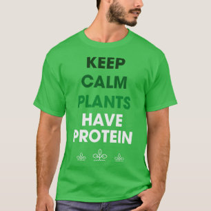 T-shirt Protéine have de Keep Calm Plants